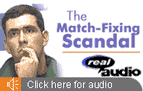 The Match-fixing scandal