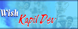 Wish Kapil Dev